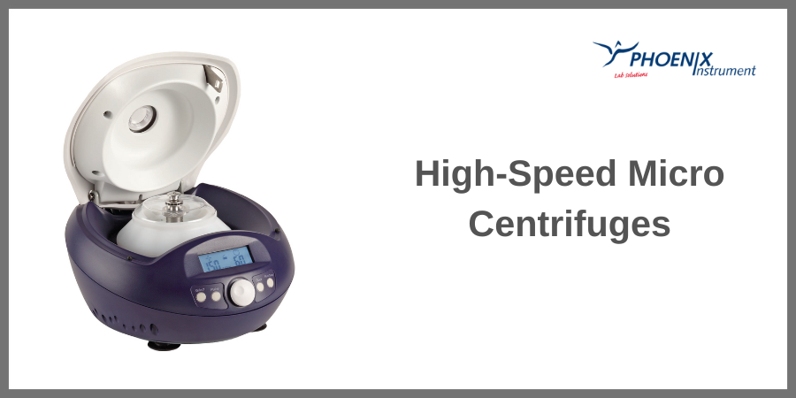High Speed Micro Centrifuges